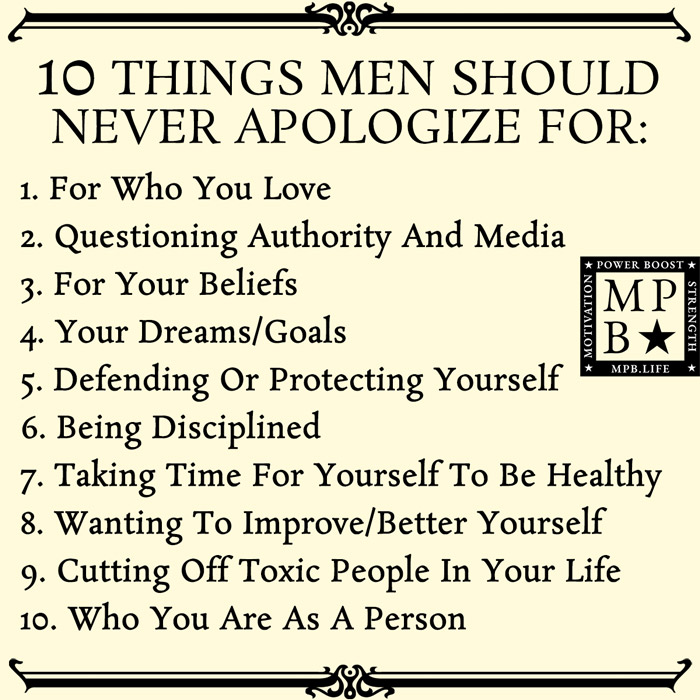 10 Things Men Should Never Apologize For