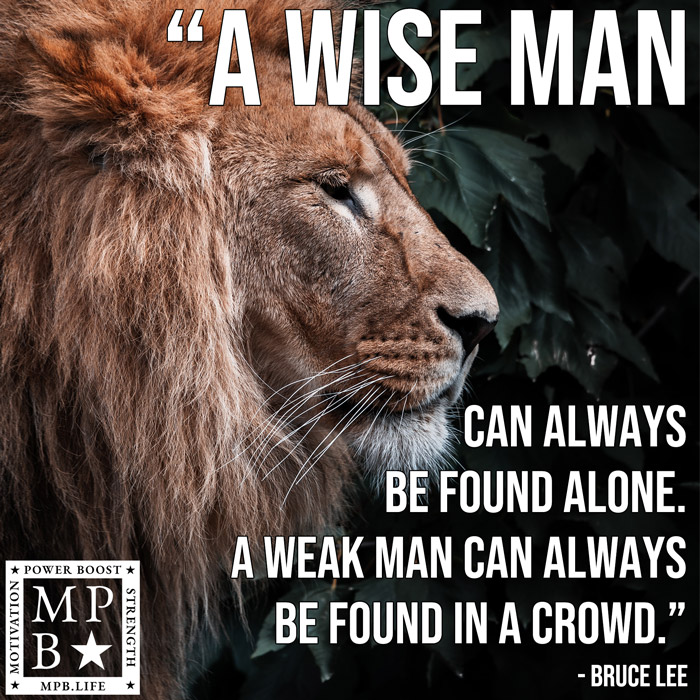 A Wise Man Can Always Be Found Alone