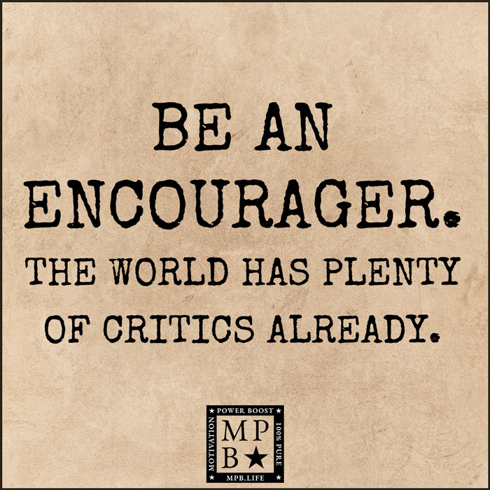 Be An Encourager