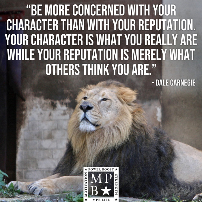 Be More Concerned With Your Character Than With Your Reputation