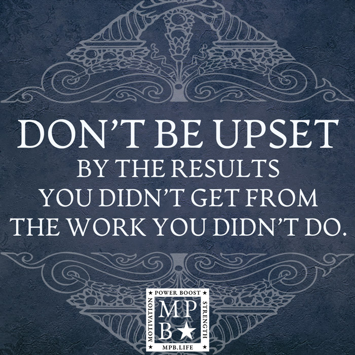 Don't Be Upset By The Results You Didn't Get