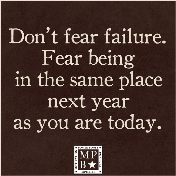 Don't Fear Failure