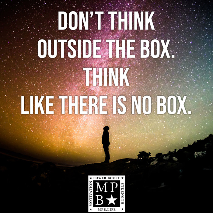 Dont Think Outside The Box