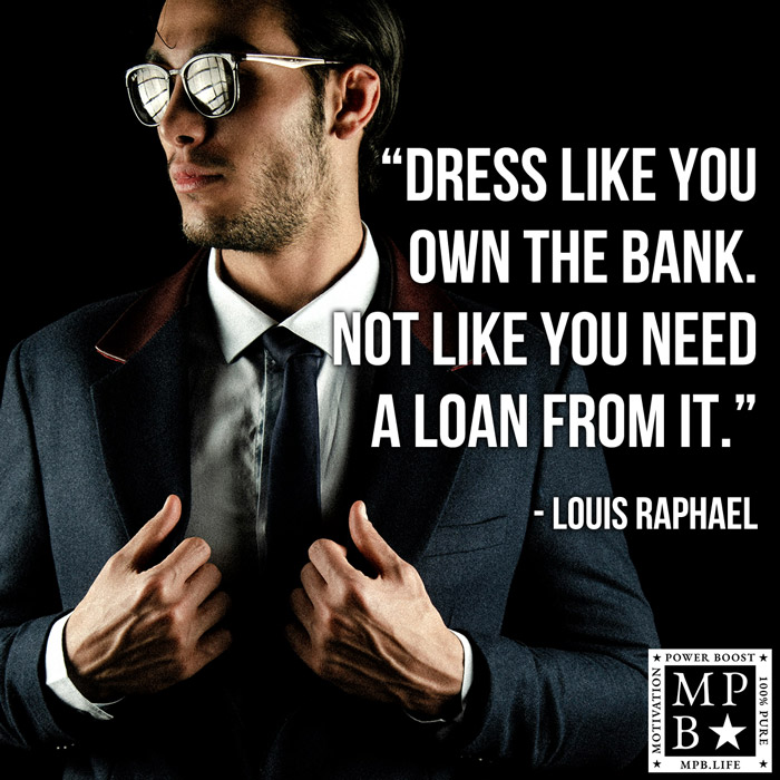 Dress Like You Own The Bank