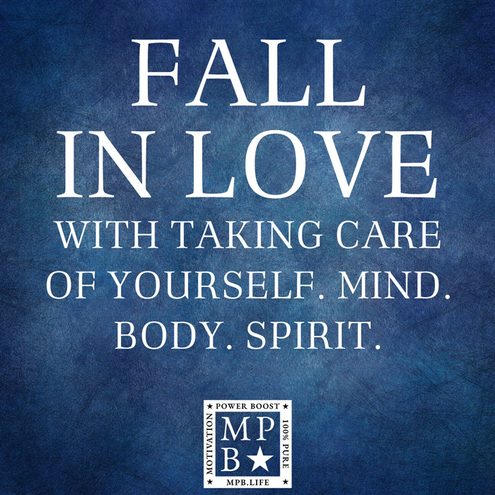 Fall In Love With Taking Care Of Yourself