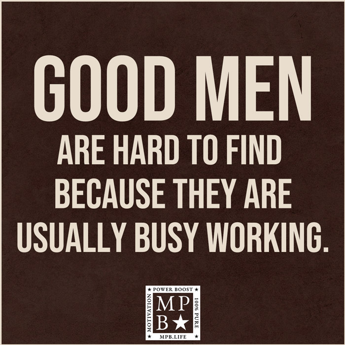 Good Men Are Hard To Find