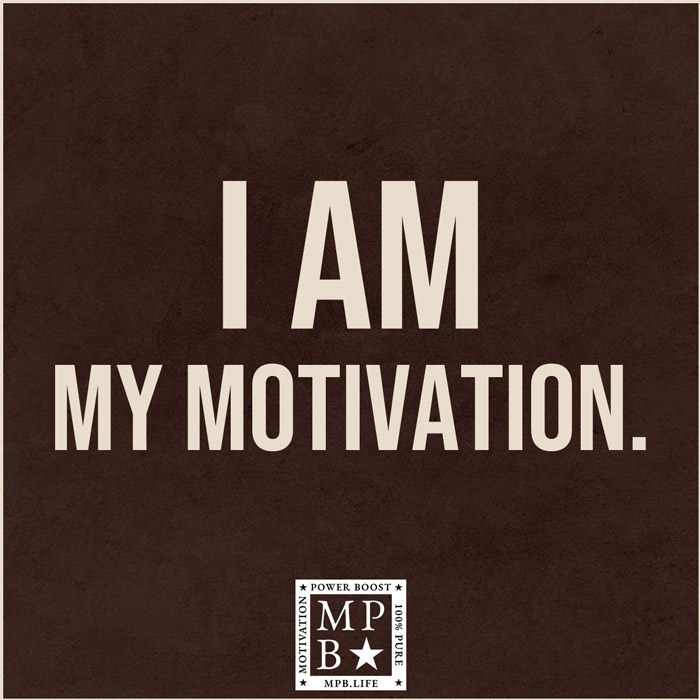 I Am My Motivation