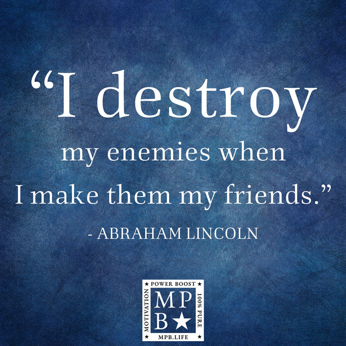 I Destroy My Enemies When