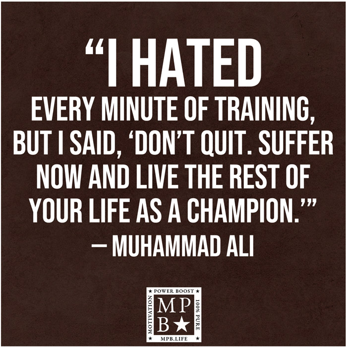 I Hated Every Minute Of Training