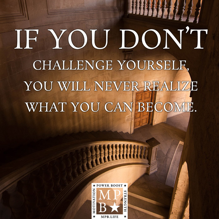 If You Don't Challenge Yourself