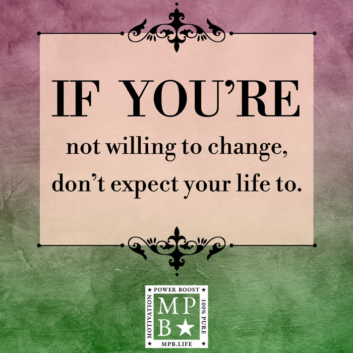 If You're Not Willing To Change