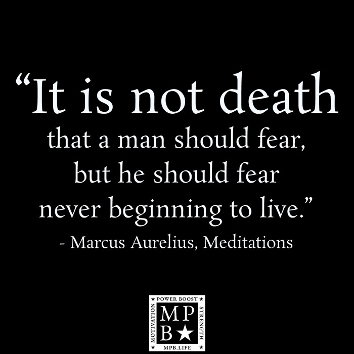 It Is Not Death That A Man Should Fear