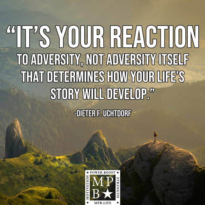 It's Your Reaction To Adversity