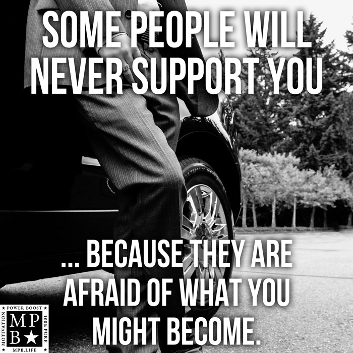 Some People Will Never Support You