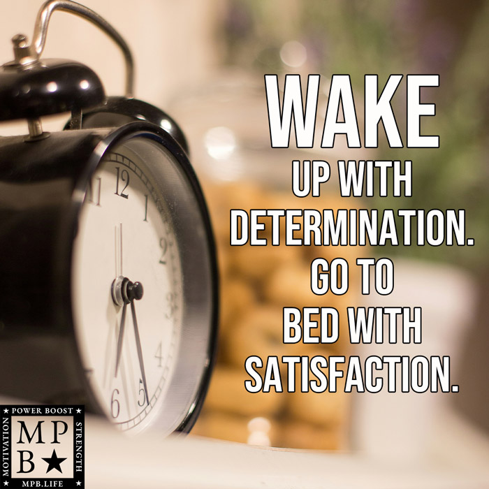 Wake Up With Determination