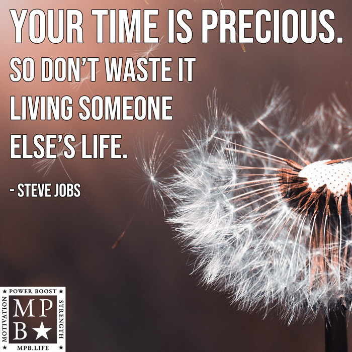 Your Time Is Precious