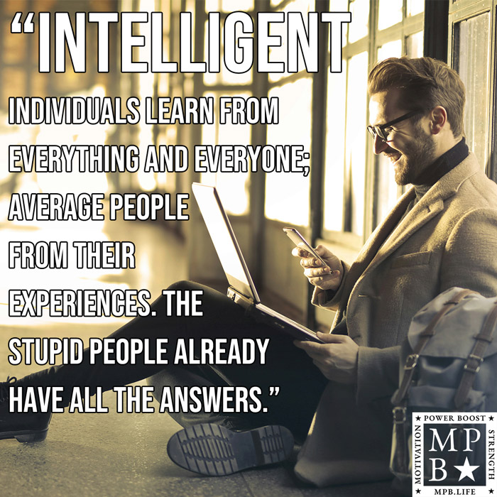 Intelligent Individuals Learn From Everything