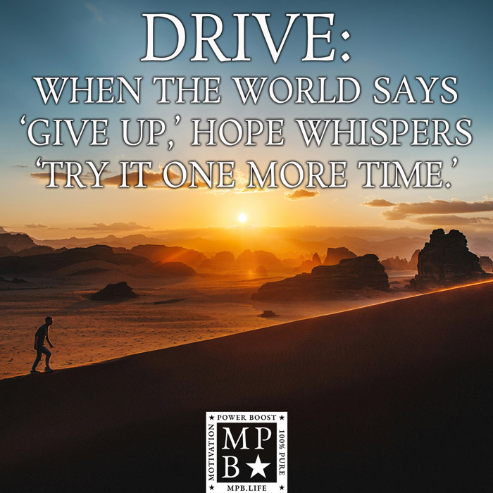 Drive - When The World Says Give Up