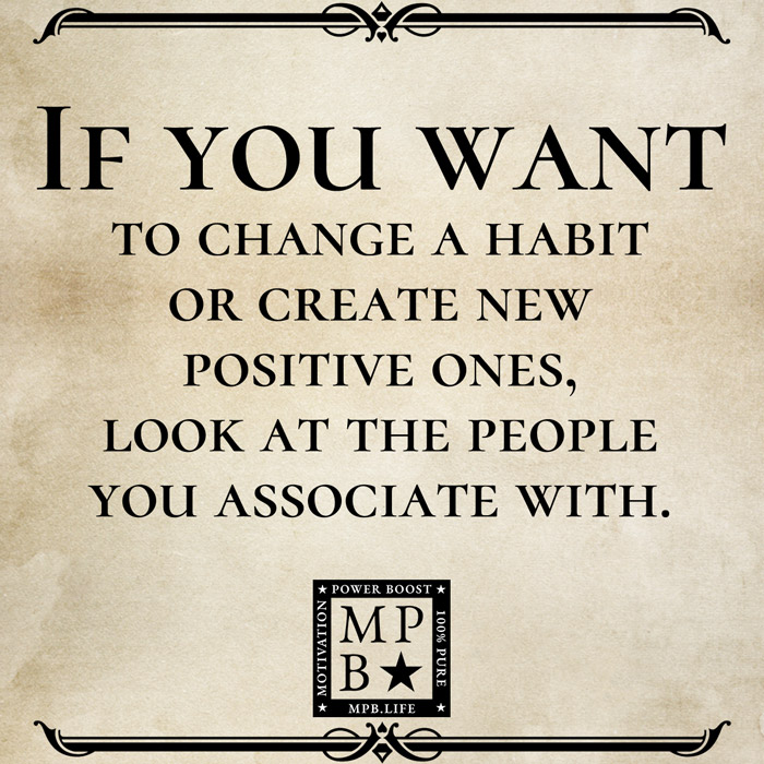 If You Want To Change A Habit