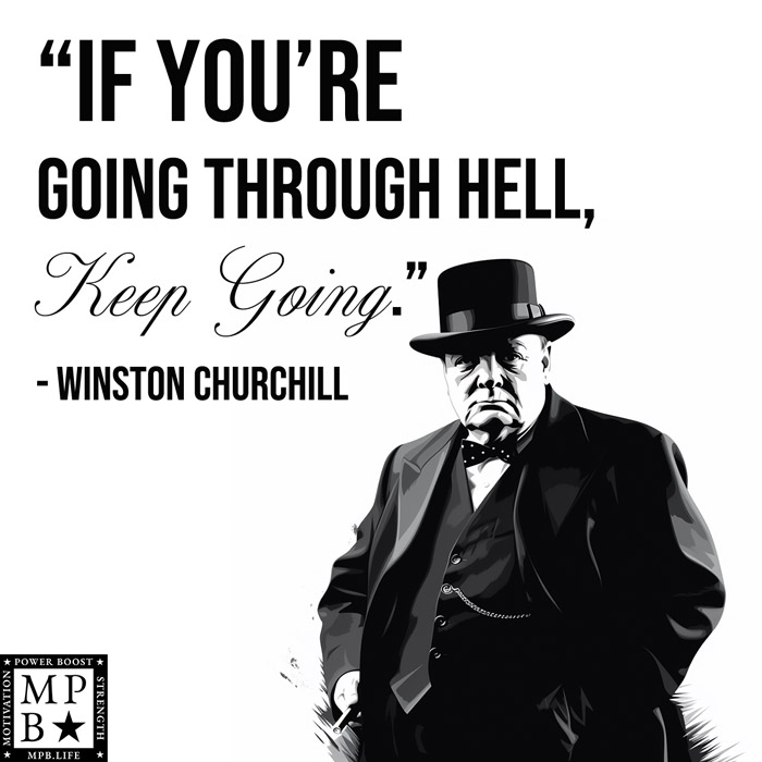 If You're Going Through Hell, Keep Going