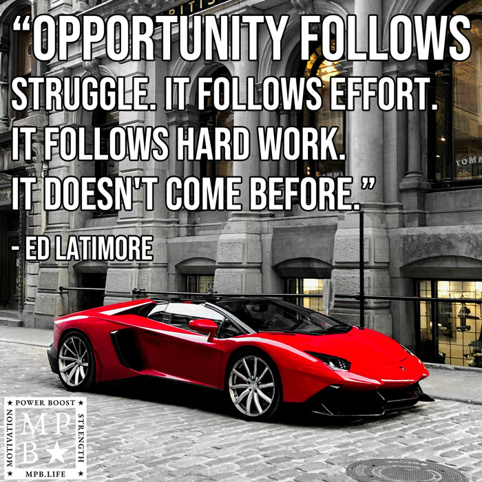 Opportunity Follows Struggle