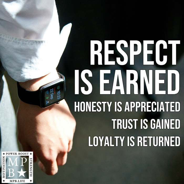 Respect Is Earned