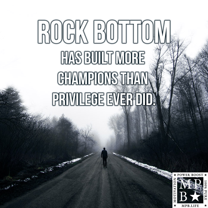 Rock Bottom Has Built More Champions Than Privilege Ever Did