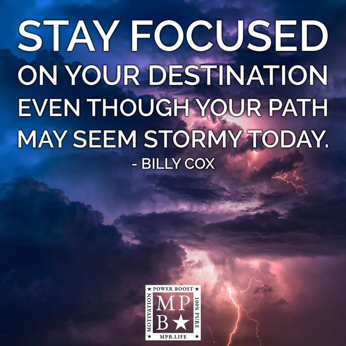 Stay Focused On Your Destination