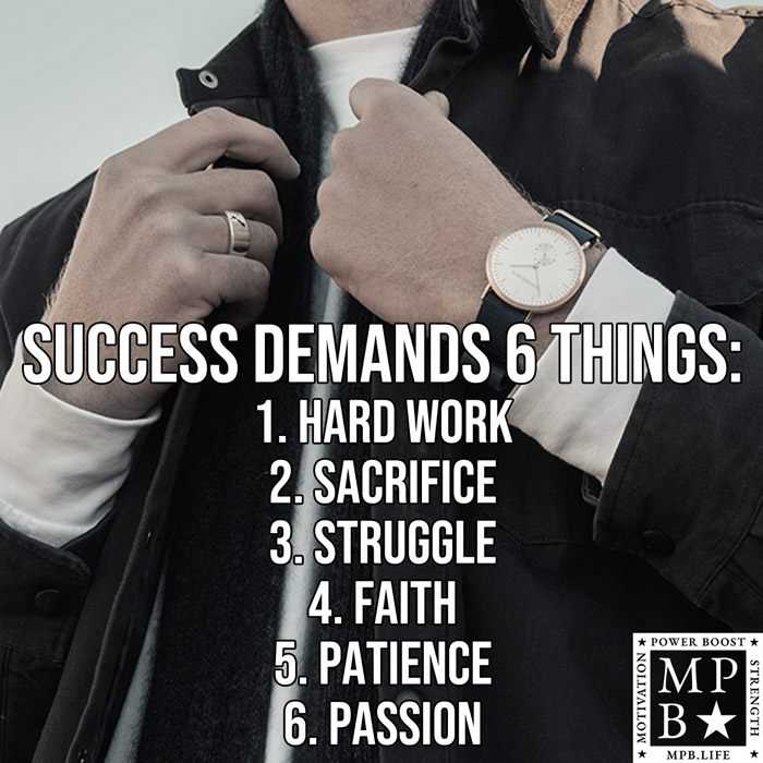 Success Demands Six Things