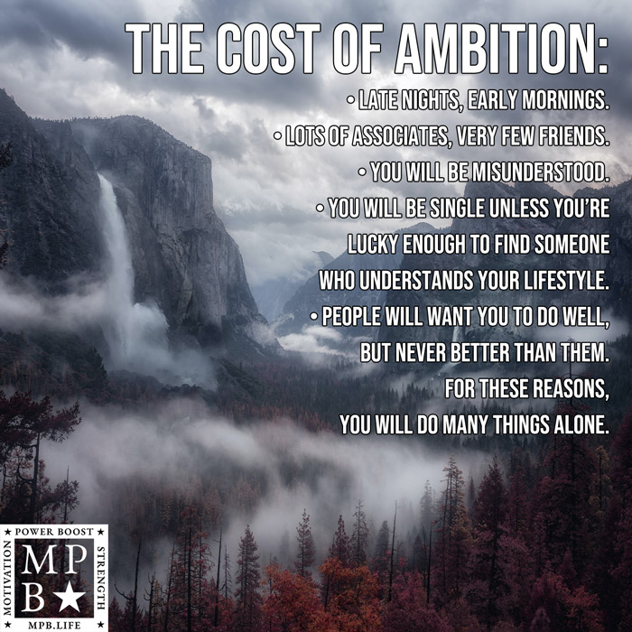 The Cost Of Ambition