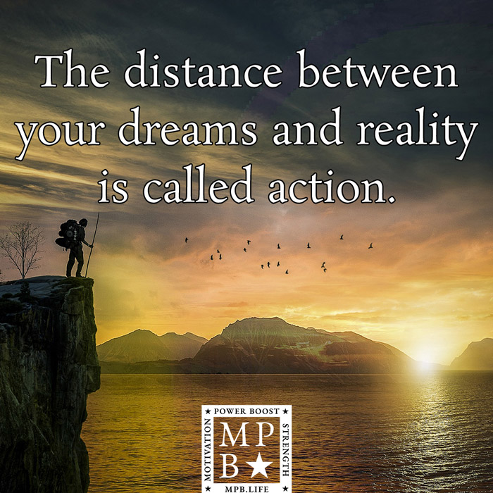 The Distance Between Your Dreams And Reality