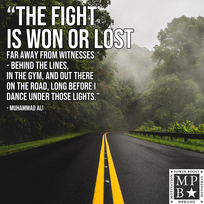 The Fight Is Won Or Lost Far Away From Witnesses