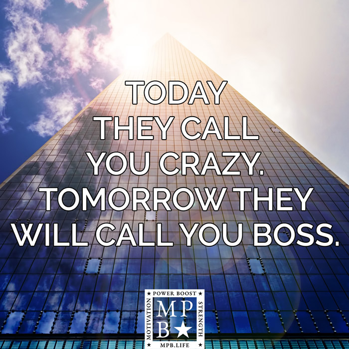 Today They Call You Crazy