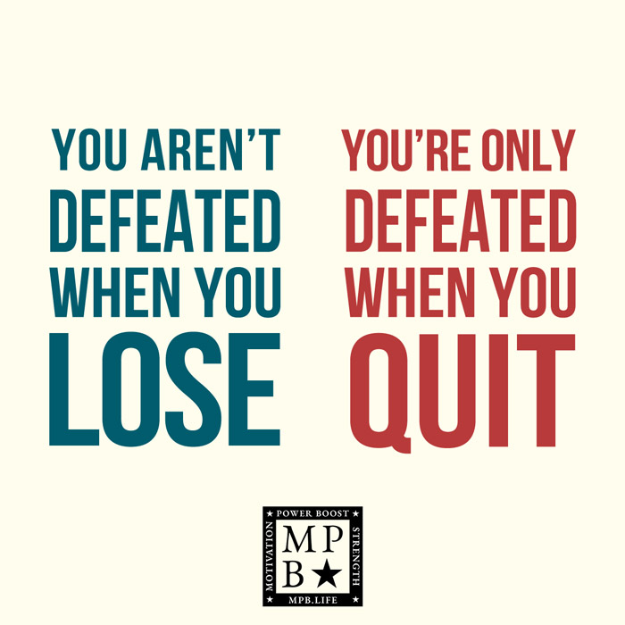 You Arent Defeated When You Lose